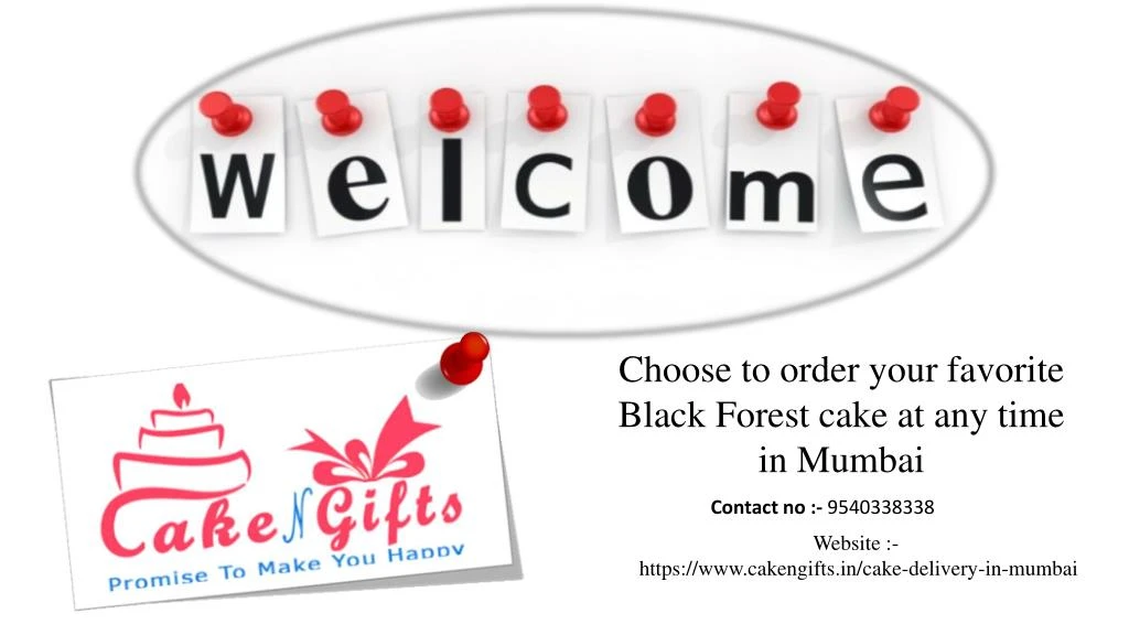choose to order your favorite black forest cake