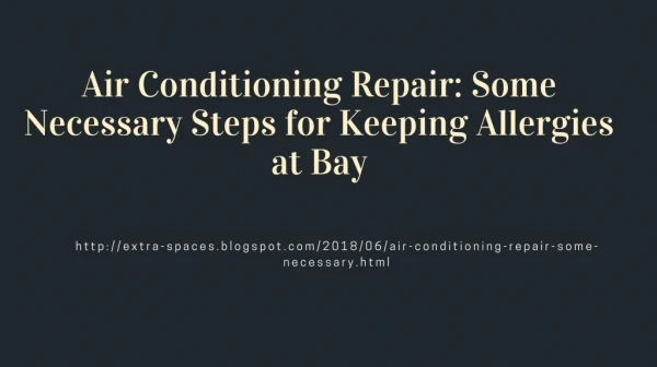 Air Conditioning Repair: Some Necessary Steps for Keeping Allergies at Bay