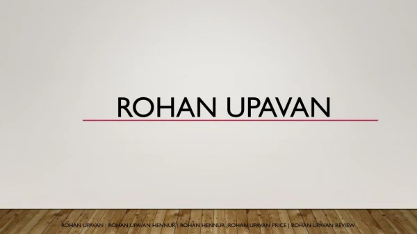 Rohan Upavan | Rohan Upavan Price | Rohan Upavan review