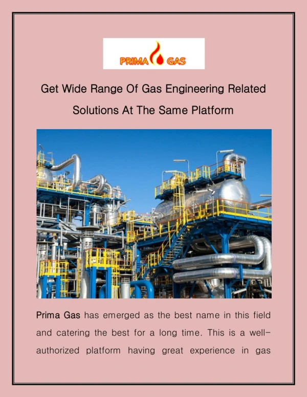 Get Wide Range Of Gas Engineering Related Solutions At The Same Platform