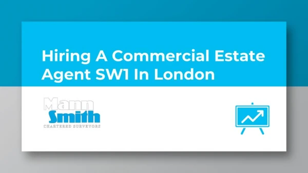 Hiring A Commercial Estate Agent SW1 In London