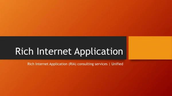 Rich Internet Application (RIA) consulting services | Unified