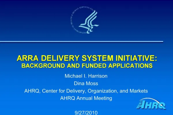 ARRA DELIVERY SYSTEM INITIATIVE: BACKGROUND AND FUNDED APPLICATIONS