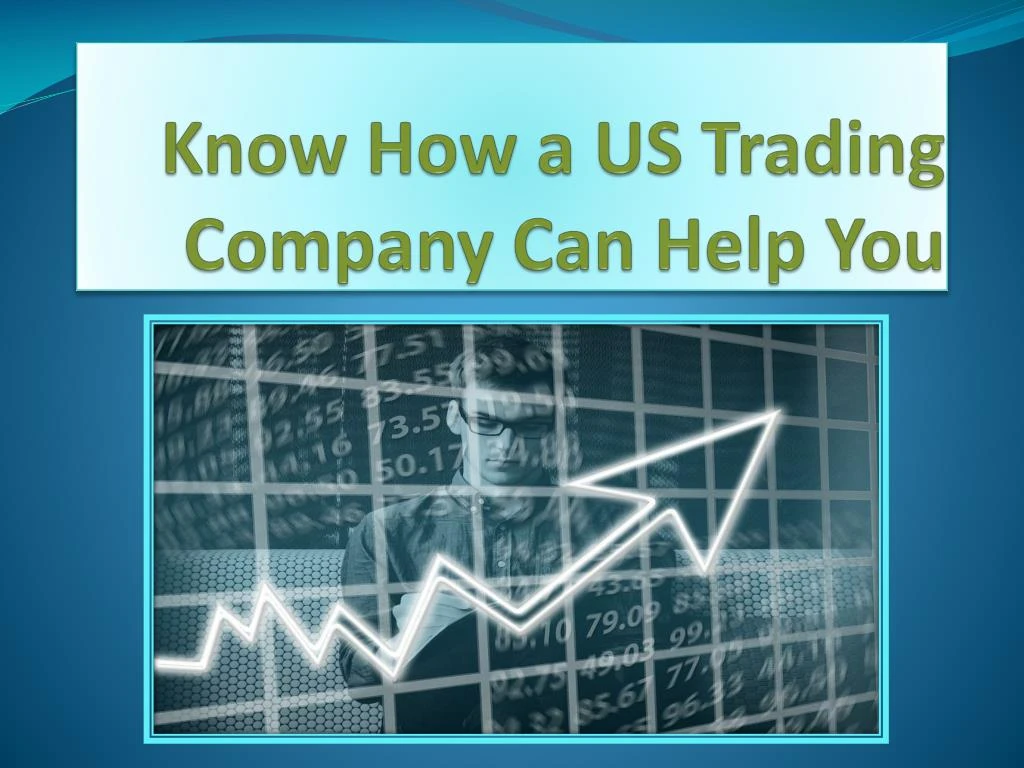 know how a us trading company can help you
