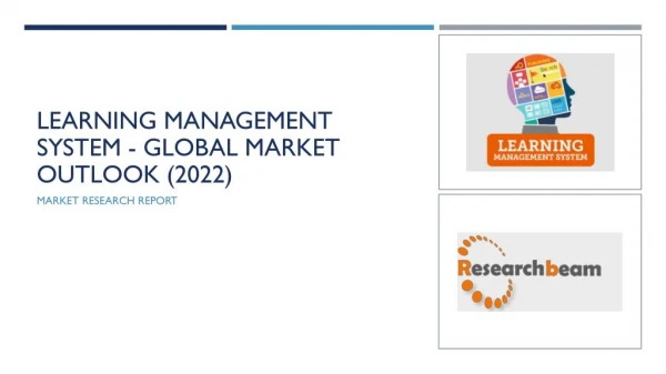 Learning management system market - global outlook(2015-2022)