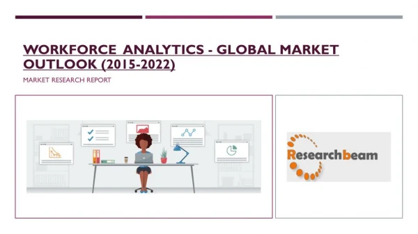 Workforce Analytics Market - Global Outlook (2022)