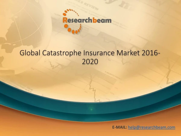 Global Catastrophe Insurance Market Trends,Szie,Status and Forecast 2016-2020