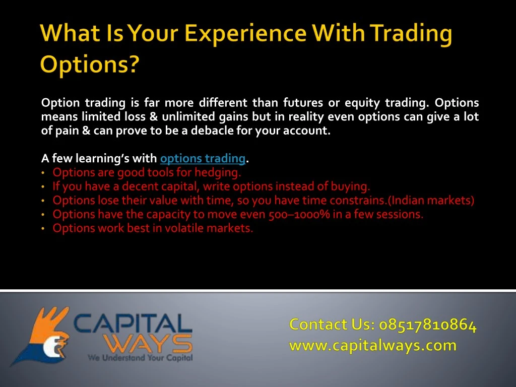 option trading is far more different than futures