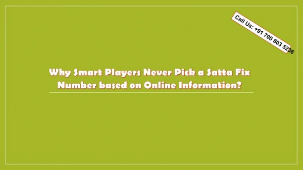 Why Smart Players Never Pick a Satta Fix Number based on Online Information?