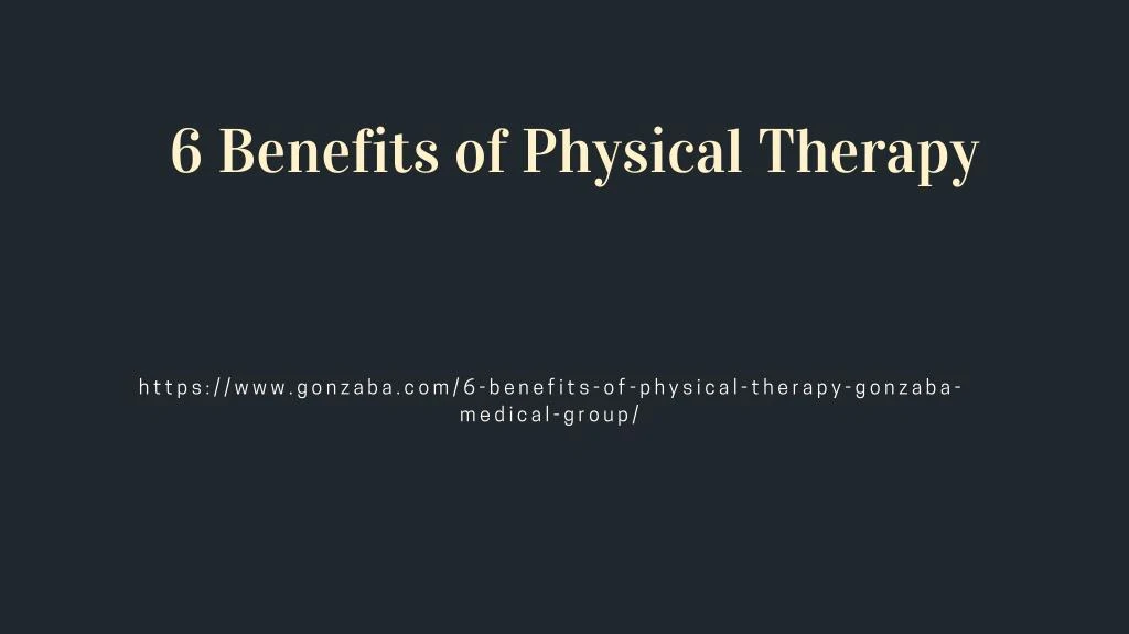 6 benefits of physical therapy