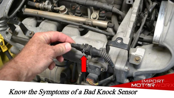 Know the Symptoms of a Bad Knock Sensor