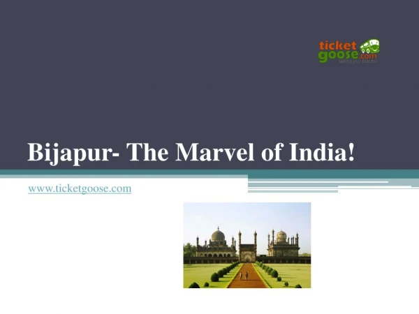 Bijapur- The Marvel of India!