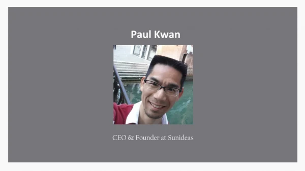 Paul Kwan - Former Regional Chief Information Officer From Hong Kong