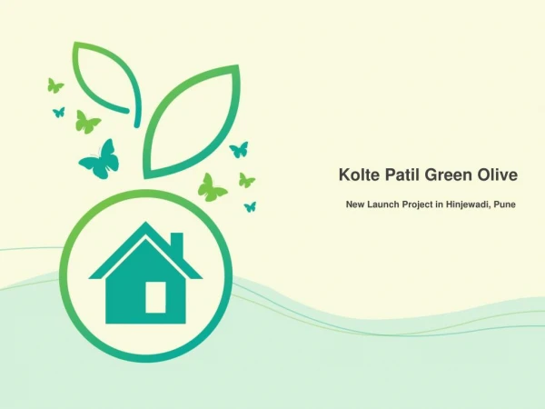 Kolte Patil Green Olive Download Brochure - Hinjewadi, Pune