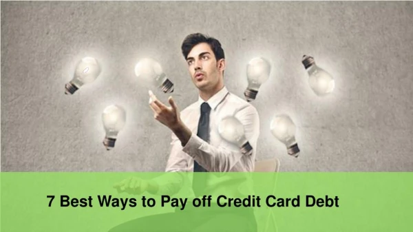 7 Best Ways to Pay off Credit Card Debt