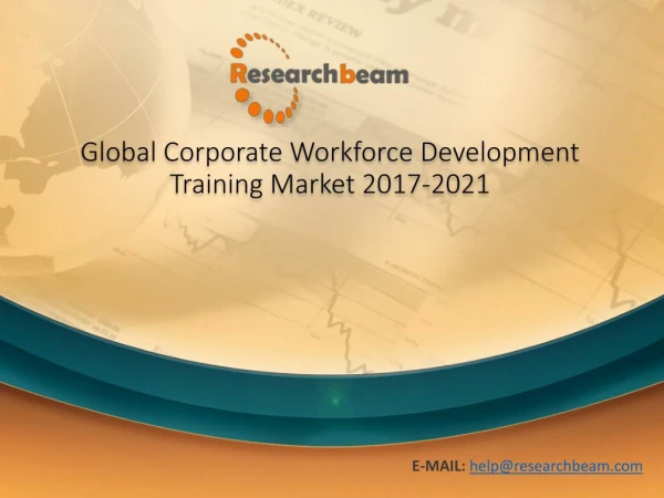 Global Corporate Workforce Development Training Market 2017-2021