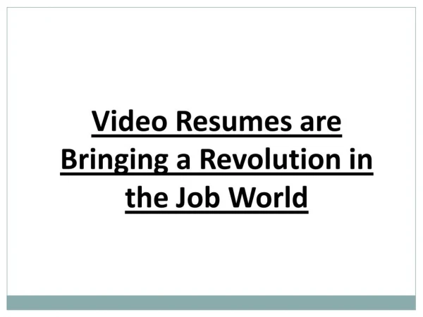 Video Resumes are Bringing a Revolution in the Job World