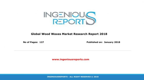 Wood Wax Market - Drivers, Opportunities, Trends & Forecasts to 2026