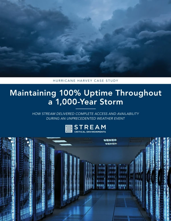 How Stream was Able to Maintain 100% Uptime Throughout 1,000 Year Storm