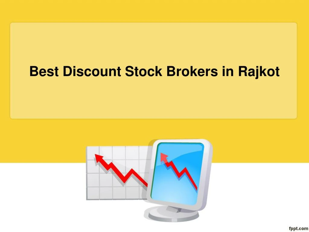 best discount stock brokers in rajkot
