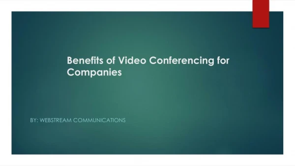 Benefits of Video Conferencing for Companies
