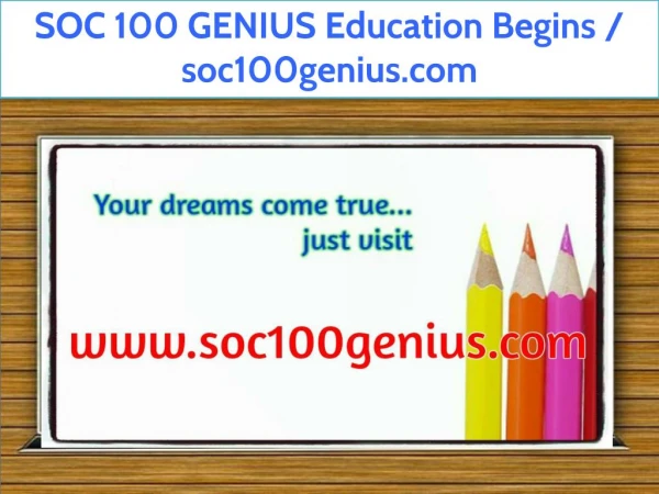 SOC 100 GENIUS Education Begins / soc100genius.com