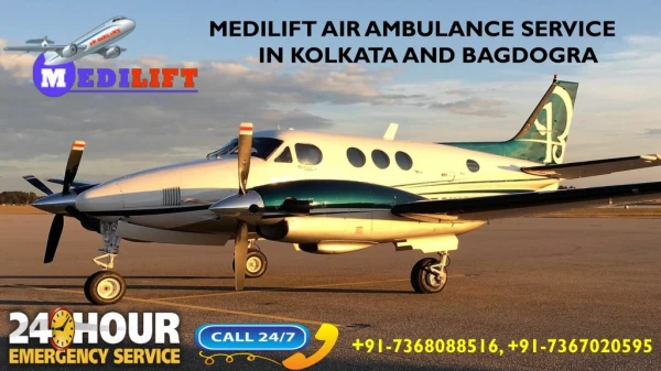 Hired Inexpensive Air Ambulance Service in Kolkata and Bagdogra by Medilift