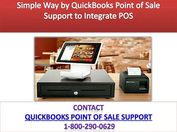 Simple Way by QuickBooks Point of Sale Support to Integrate POS