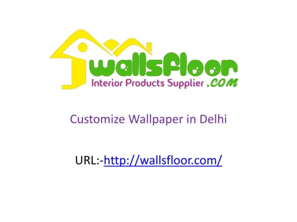 Customize Wallpaper in Delhi