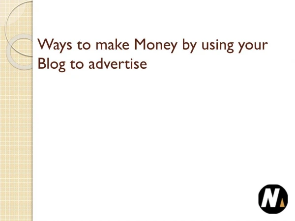 Ways to make Money by using your Blog to advertise
