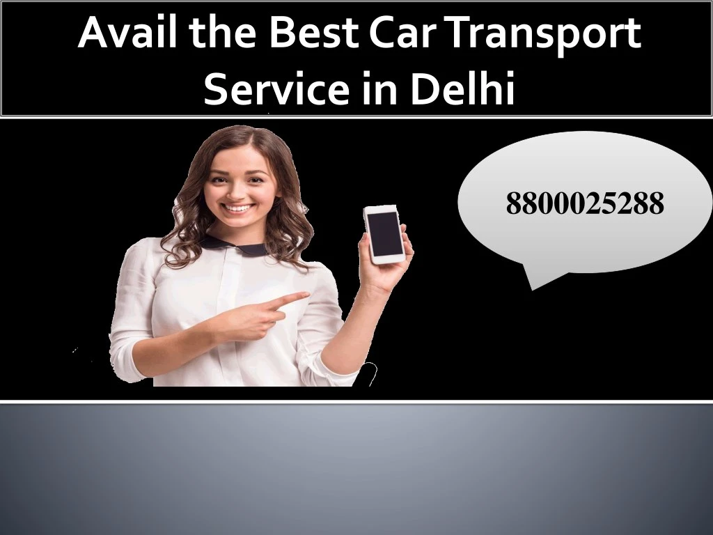 avail the best car transport service in delhi