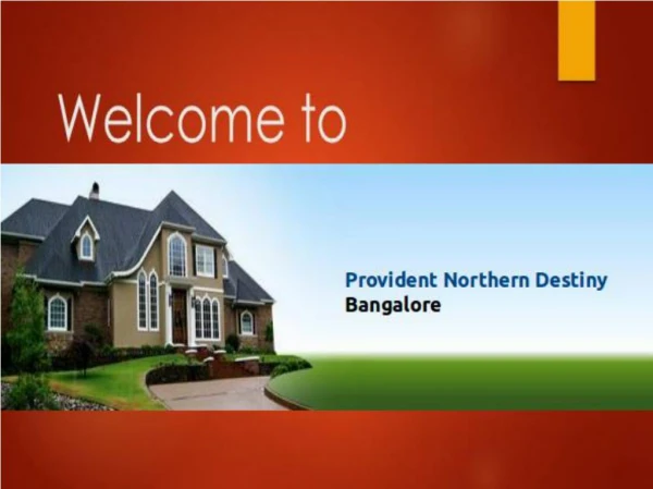 Provident Northern Destiny Presents New Property in Bangalore