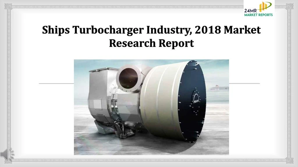 ships turbocharger industry 2018 market research report