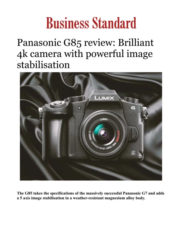 Panasonic G85 review: Brilliant 4k camera with powerful image stabilisation
