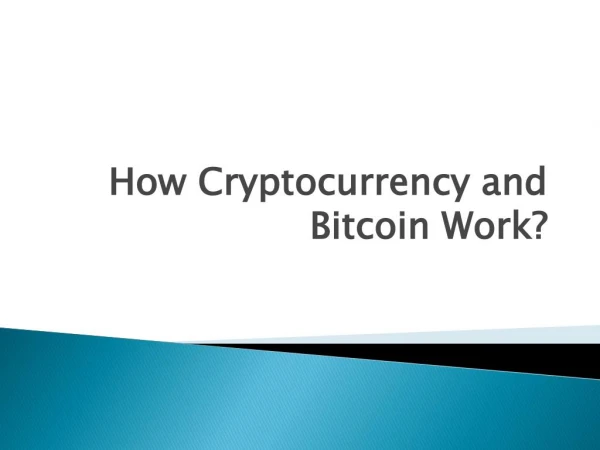 How Cryptocurrency and Bitcoin Work?