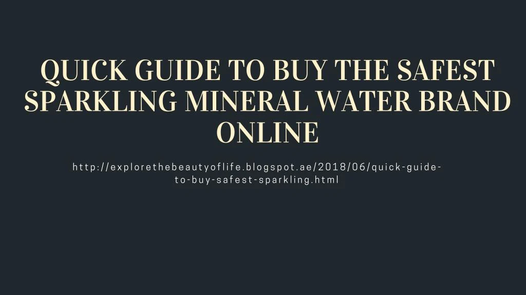 quick guide to buy the safest sparkling mineral