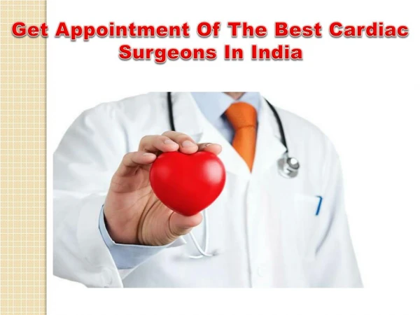 The Best Cardiac Surgeons In India