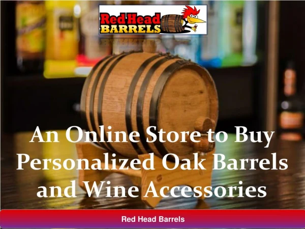 An Online Store to buy Personalized Oak Barrels