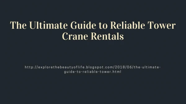 The Ultimate Guide to Reliable Tower Crane Rentals