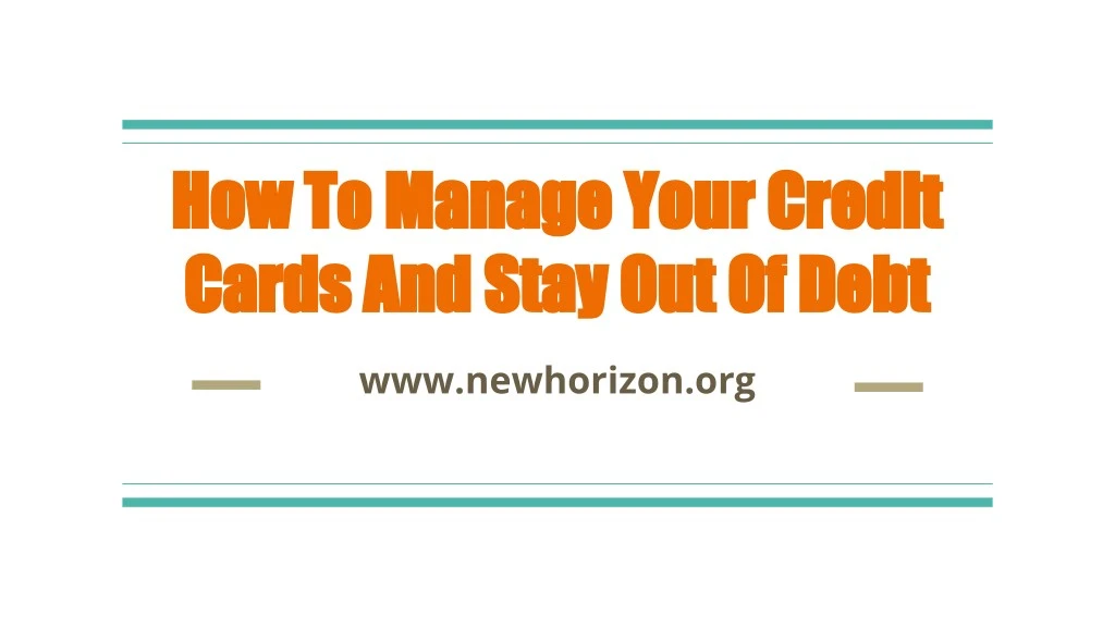 how to manage your credit how to manage your