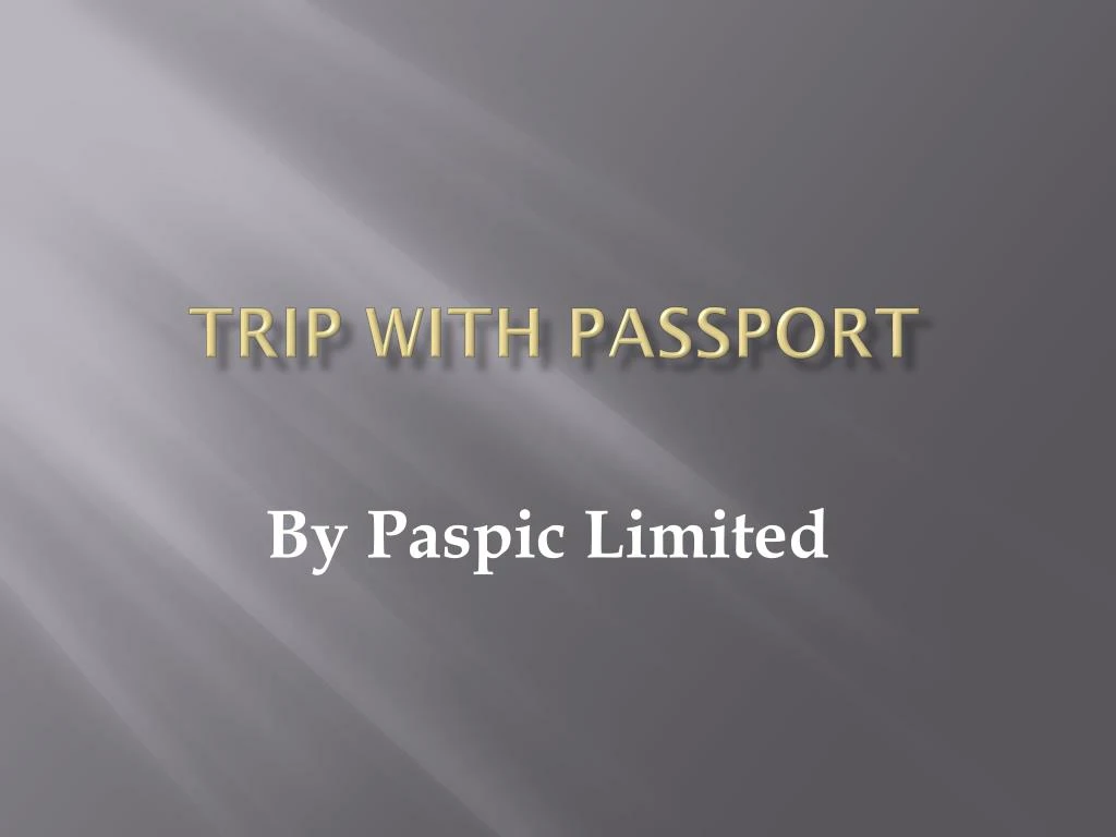 trip with passport