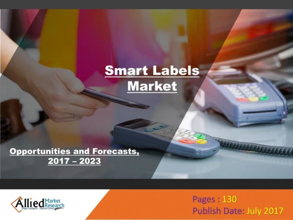 Smart Labels Market Expected to Reach $13,671 Million, Globally, by 2023