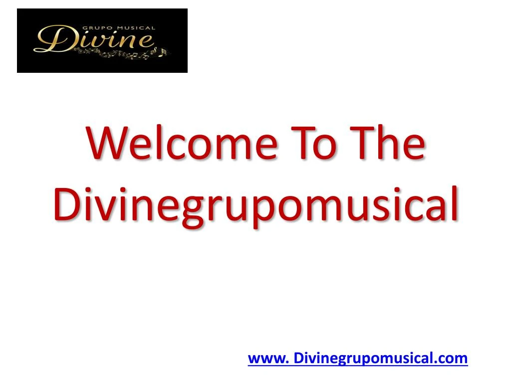 welcome to the d ivinegrupomusical