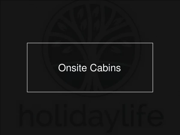 Onsite Cabins For Sale Vic | Holidaylife