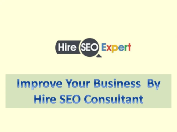 Improve Your Business By Hire SEO Consultant