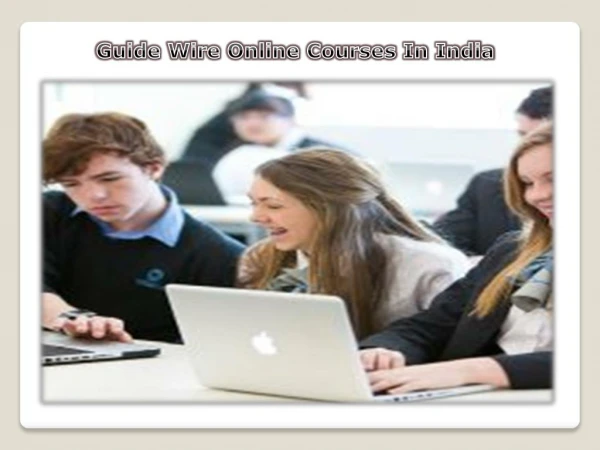 Guide Wire Online Courses In India