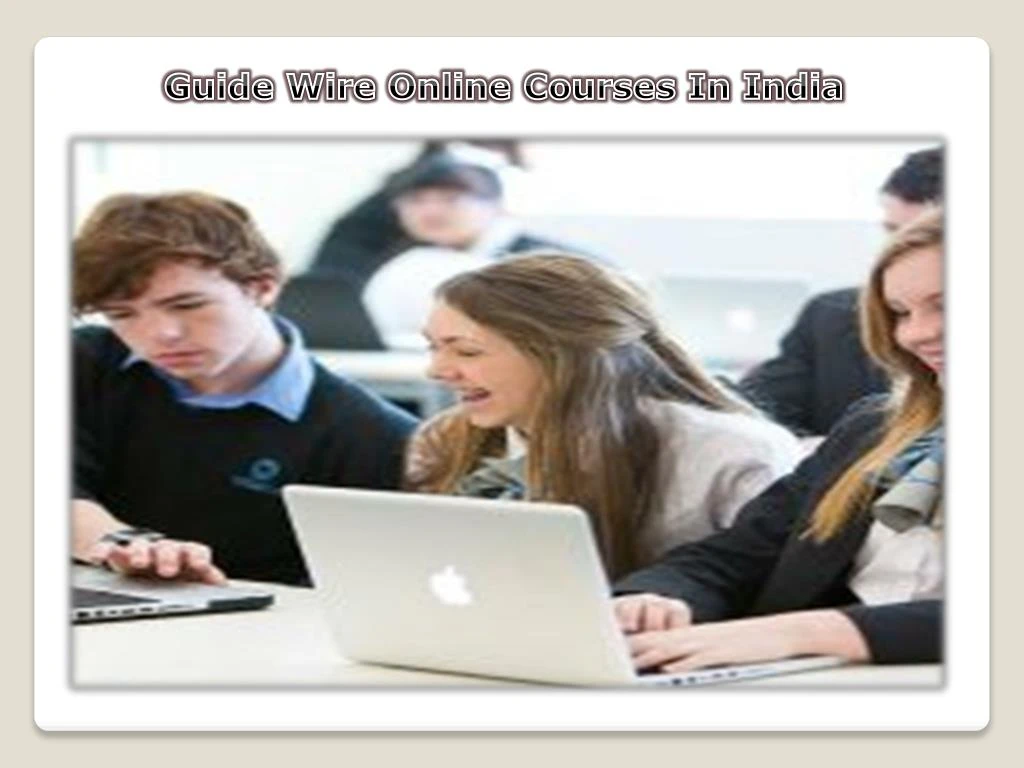 guide wire online courses in india