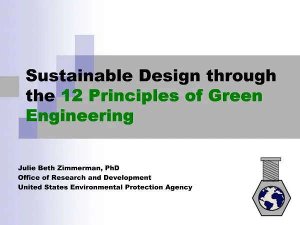 Sustainable Design through the 12 Principles of Green Engineering