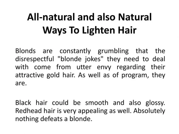 All-natural and also Natural Ways To Lighten Hair