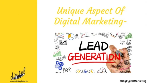 Unique Aspect Of Digital Marketing - Lead generation